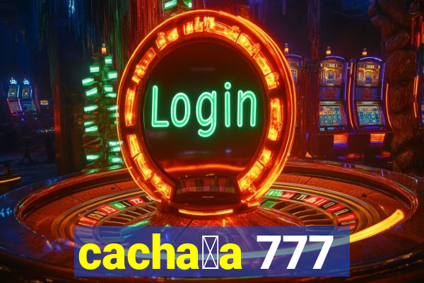 cacha莽a 777