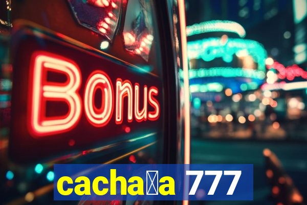 cacha莽a 777