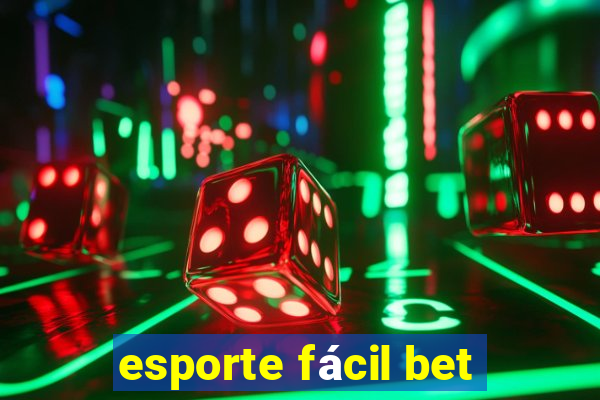 esporte fácil bet