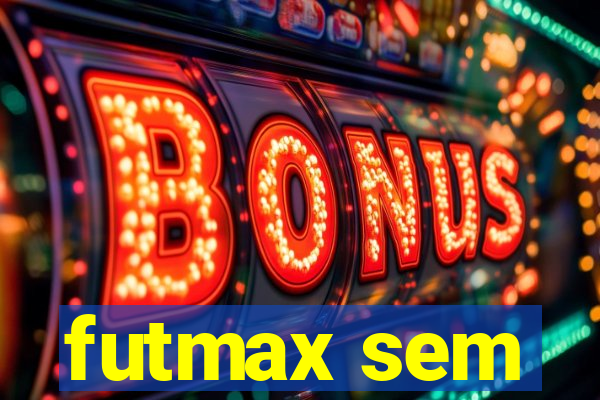 futmax sem