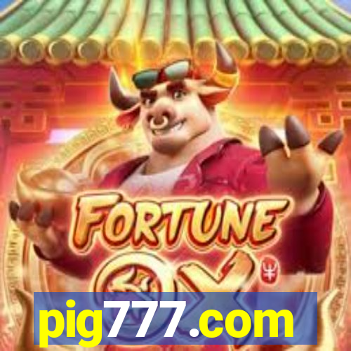 pig777.com