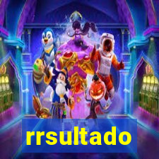 rrsultado