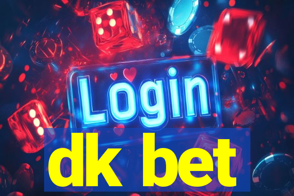 dk bet