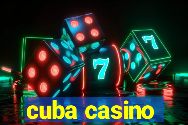 cuba casino