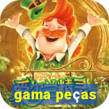 gama peças