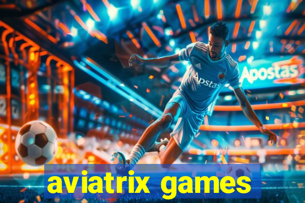 aviatrix games