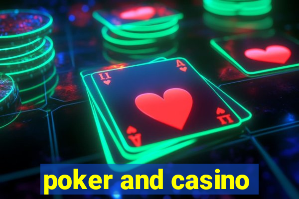 poker and casino