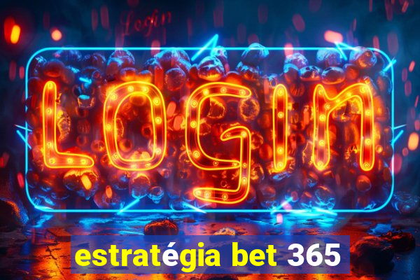 estratégia bet 365