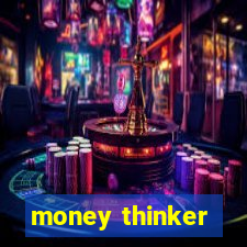 money thinker