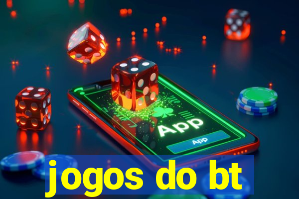 jogos do bt