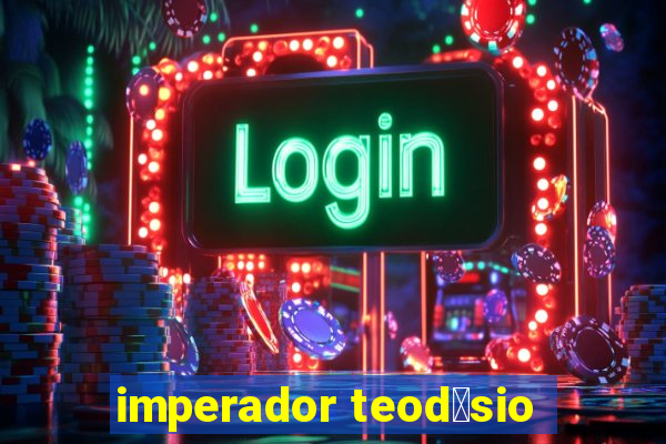 imperador teod贸sio