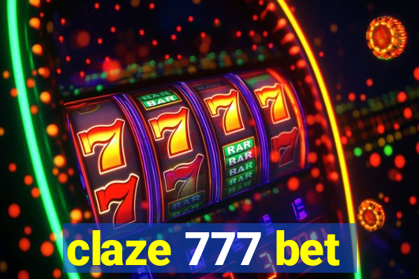 claze 777 bet