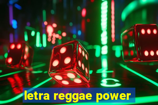 letra reggae power