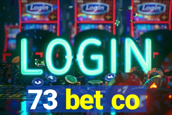 73 bet co