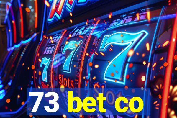 73 bet co