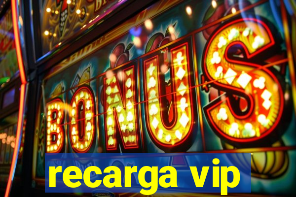 recarga vip