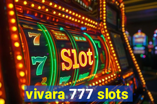 vivara 777 slots