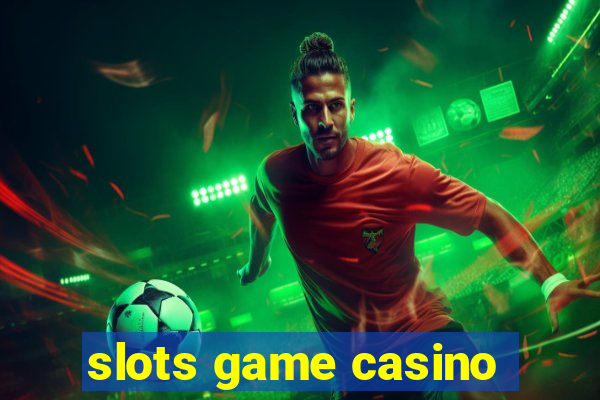 slots game casino