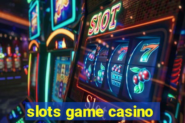 slots game casino