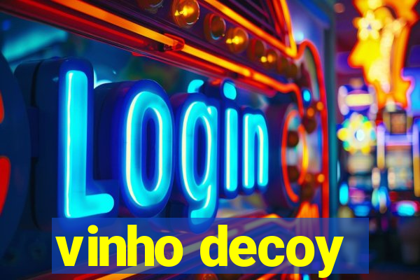 vinho decoy