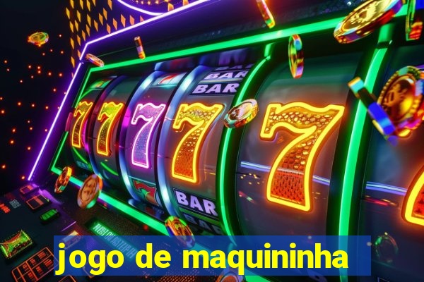 jogo de maquininha