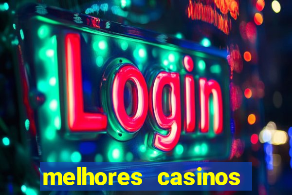 melhores casinos online para brasileiros