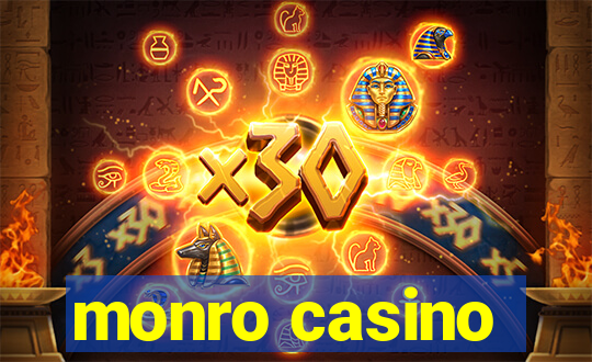 monro casino