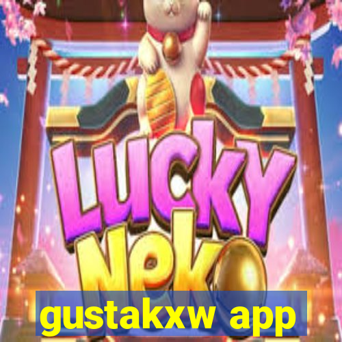 gustakxw app