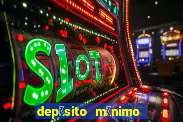 dep贸sito m铆nimo 50 centavos