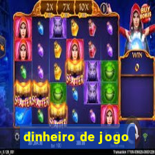 dinheiro de jogo