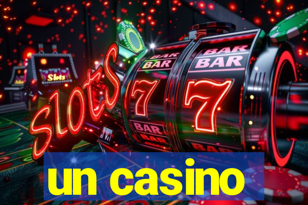 un casino