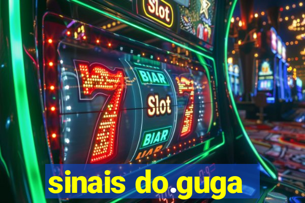 sinais do.guga