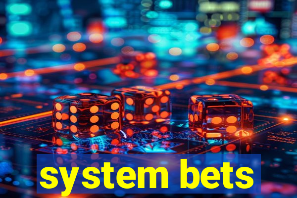 system bets