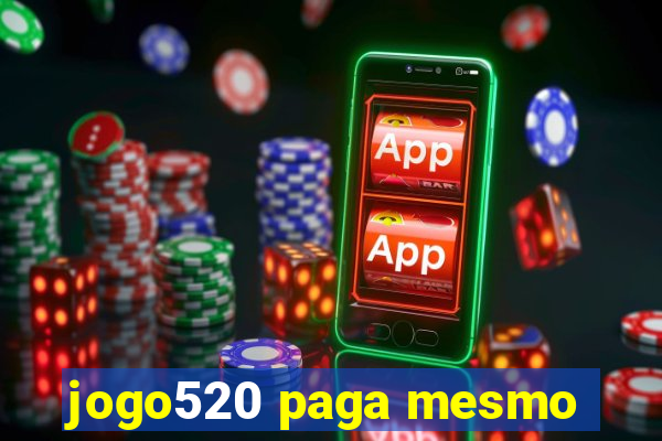 jogo520 paga mesmo