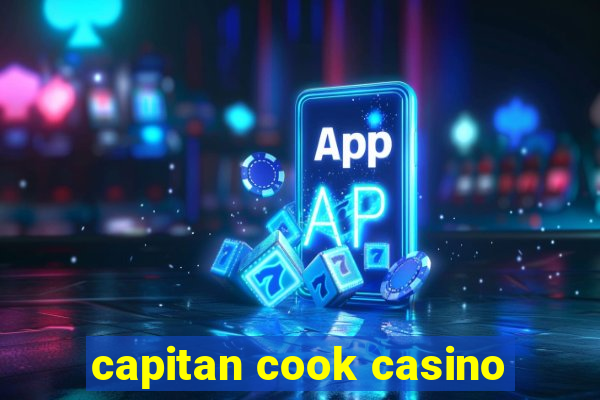 capitan cook casino