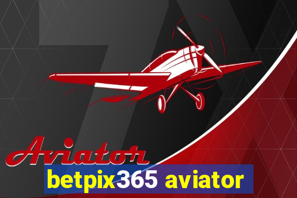 betpix365 aviator