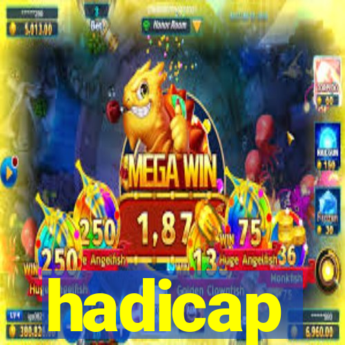 hadicap