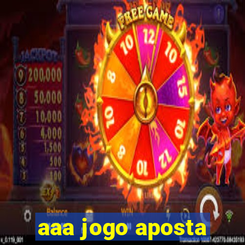 aaa jogo aposta