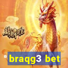 braqg3 bet