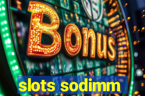 slots sodimm