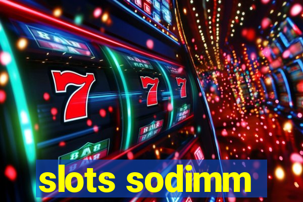 slots sodimm