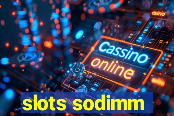 slots sodimm