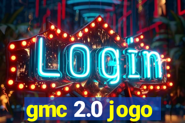 gmc 2.0 jogo