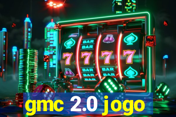 gmc 2.0 jogo