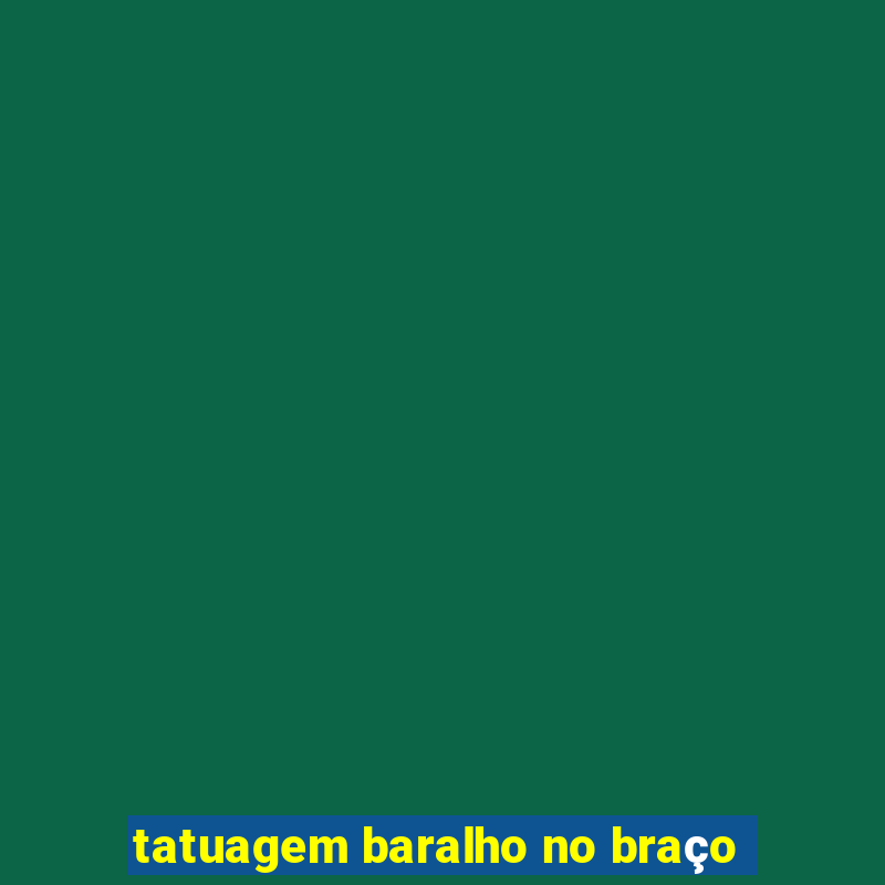 tatuagem baralho no braço