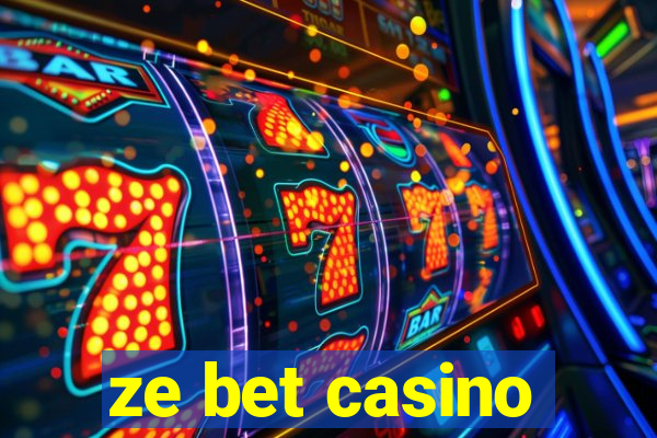 ze bet casino