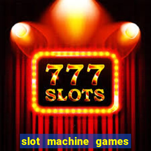 slot machine games real money