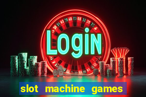 slot machine games real money