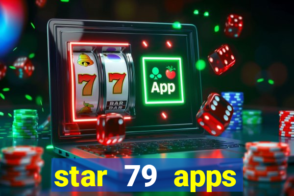 star 79 apps private limited