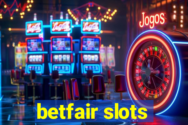 betfair slots